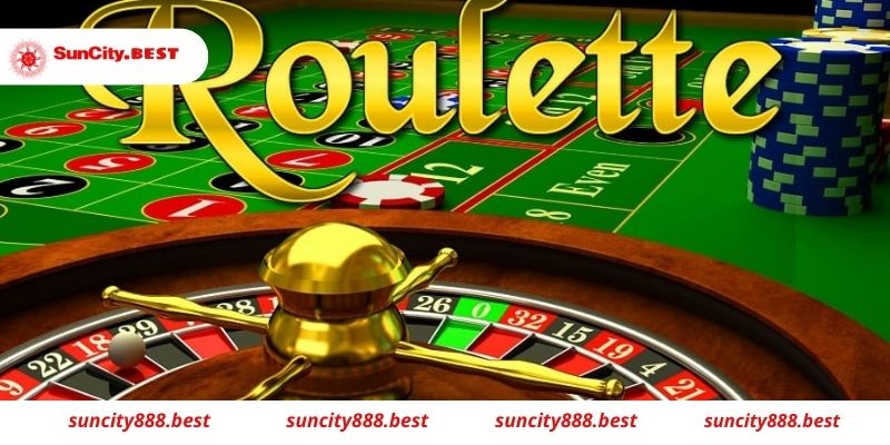 Cách chơi Roulette Suncity hiệu quả hốt bội tiền từ nhà cái