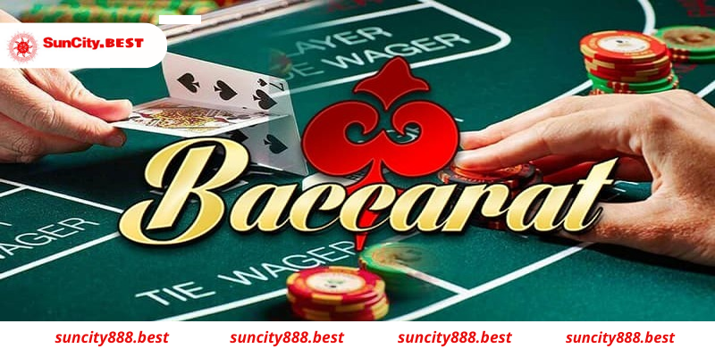  Giới thiệu Game Baccarat Suncity